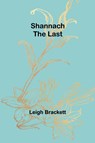 Shannach-The Last - Leigh Brackett - 9789357972314
