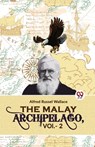The Malay Archipelago - Alfred Russel Wallace - 9789358019384