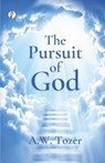 The Pursuit of God - A. W. Tozer - 9789358045352