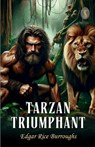 Tarzan Triumphant - Edgar Rice Burroughs - 9789358051162