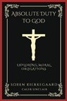 Absolute Duty to God - KIERKEGAARD ; SINCLAIR,  Caleb - 9789358372977