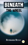 Beneath the Wheel - Hermann Hesse - 9789358484342