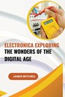 Electronics Demystified A Beginner's Guide - Rebecca Wilson - 9789358682632