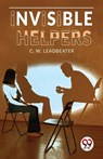 Invisible Helpers - C. W. Leadbeater - 9789358714425