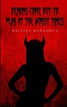 Demons come out to play at the worst times - Maleeka Mohammed - 9789358734737