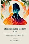 Meditation for Modern Life - Aria Blake - 9789358814101