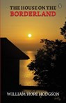 The House On The Borderland - William Hope Hodgson - 9789359048529