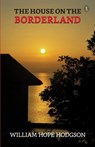 The House On The Borderland - William Hope Hodgson - 9789359048529
