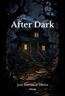 After Dark Dust Jacket - Jose Manuel a Santos - 9789359206486