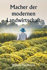 Macher der modernen Landwirtschaft - William MacDonald - 9789359251554