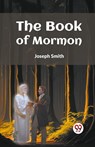 The Book of Mormon - Joseph Smith - 9789359323329
