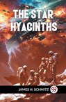 The Star Hyacinths - James H. Schmitz - 9789359325224