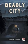 Deadly City - Paul W. Fairman - 9789359325699