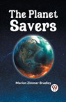 The Planet Savers - Marion Zimmer Bradley - 9789359328829