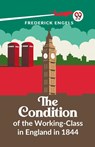 The Condition of the Working-Class in England in 1844 - Frederick Engels - 9789359392769