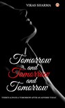 Tomorrow and Tomorrow and Tomorrow - Vikas Sharma - 9789359646626