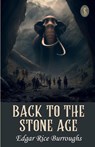 Back To The Stone Age - Edgar Rice Burroughs - 9789359881430