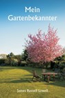 Mein Gartenbekannter - James Russell Lowell - 9789359942322