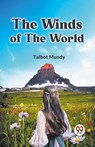 The Winds of the World (Edition2023) - Mundy Talbot - 9789359954332