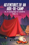 Adventures of an Aide-de-Camp:or, A Campaign in Calabria Vol. 1 (Edition2023) - Grant James - 9789359957470