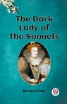 The Dark Lady of the Sonnets - Bernard Shaw - 9789360469054