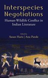 Interspecies Negotiations - Susan (BITS Pilani Haris ; Anu (English and Foreign Languages University Pande - 9789361311840