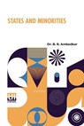 States And Minorities - B. R. Ambedkar - 9789361380518
