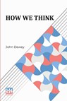How We Think - John Dewey - 9789361386756