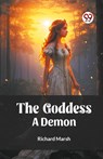 The GoddessA Demon (Edition2023) - Richard Marsh - 9789361428357