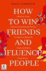How to win friends and Influence People by Dale Carnegie - Dale Carnegie - 9789361449994