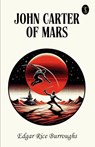 John Carter Of Mars - Edgar Rice Burroughs - 9789361842238