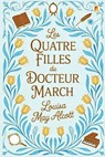 Les Quatre Filles du Docteur March (Little Women) - Louisa May Alcott - 9789361901898