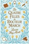 Les Quatre Filles du Docteur March (Little Women) - Louisa May Alcott - 9789361901898