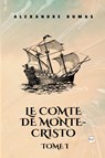 Le Comte de Monte-Cristo, Tome I (French Edition) - Alexandre Dumas - 9789361905230