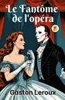 Fantôme de l'opéra, Le (French Edition) - Gaston Leroux - 9789361906350