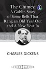 The Chimes (Christmas Books series Book 2) - Charles Dickens - 9789362052377