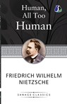 Human, All Too Human - Friedrich Nietzsche - 9789362057723