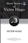 Victor Hugo Short Stories Collection - Victor Hugo - 9789362058102