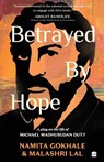 Betrayed by Hope - Namita Gokhale ; Malashri Lal - 9789362133502