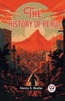 The History of Peru (Edition2023) - Henry S Beebe - 9789362762177