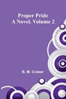 Travels in Peru, on the Coast, in the Sierra, Across the Cordilleras and the Andes, into the Primeval Forests (Edition1) - B M Croker - 9789362928245