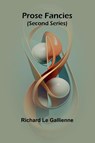 Travelogue (Edition1) - Richard Le Gallienne - 9789362928849