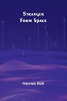 Stranger From Space - Hannes Bok - 9789362997159