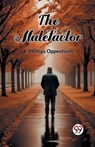 The Malefactor (Edition2024) - E Phillips Oppenheim - 9789363057531