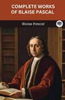 Complete Works of Blaise Pascal (Grapevine edition) - Blaise Pascal - 9789363111523