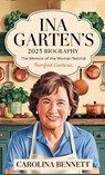 Ina Garten's 2025 Biography - Carolina Bennett - 9789363113343