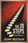 The 39 Steps (Richard Hannay, #1) - John Buchan - 9789363113442