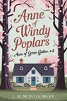 Anne of Windy Poplars (Anne of Green Gables, #4) - L. M. Montgomery - 9789363115071