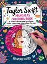 Taylor Swift Mandalas Coloring Book - Hannah Kurry - 9789363116955