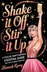 Shake It Off, Stir It Up - Hannah Kurry - 9789363119338